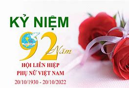 Kỷ Niệm 92 Năm Ngày Phụ Nữ Việt Nam