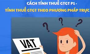 Ví Dụ Tính Thuế Giá Trị Gia Tăng